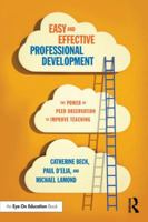 Easy and Effective Professional Development: The Power of Peer Observation to Improve Teaching 1138023914 Book Cover