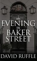 Holmes and Watson – An Evening In Baker Street 1787052583 Book Cover