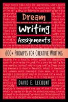 Dream Writing Assignments: 600+ Prompts for Creative Writing 0867095571 Book Cover