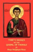 Thirty essays on the Gospel of Thomas 1904808123 Book Cover