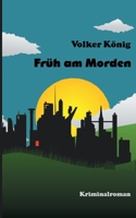 Früh am Morden 3751906924 Book Cover