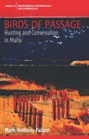 Birds of Passage : Hunting and Conservation in Malta 1789207665 Book Cover