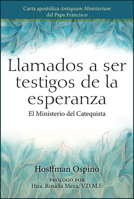 Llamados a ser testigos de la esperanza: El Ministerio del catequista 0809156555 Book Cover