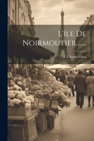 L'île De Noirmoutier ...... 1021264555 Book Cover