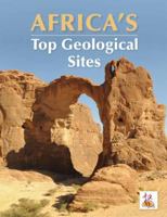 Africa's Top Geological Sites 177584448X Book Cover