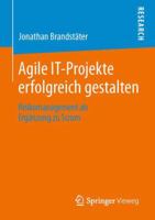 Agile IT-Projekte erfolgreich gestalten: Risikomanagement als Ergänzung zu Scrum 3658044292 Book Cover