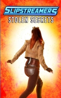 Stolen Secrets: A Slipstreamers Collection 1774780771 Book Cover