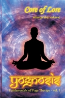 Yognosis: Core of Lore 1983813591 Book Cover