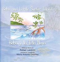 Beba and Little Sister Island / Beba y La Isla Nena 1934370053 Book Cover