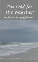 Too Cold for the Weather 055775237X Book Cover