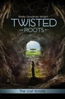 Twisted Roots: The Lost Scrolls 099960581X Book Cover