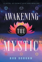 Awakening the Mystic 1632998998 Book Cover