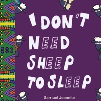 I Don't Need Sheep to Sleep 1735101338 Book Cover