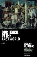 Our House in the Last World 0892552832 Book Cover