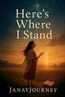 Here's Where I Stand B0FPNZXPYK Book Cover