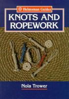 Knots and Ropework 1852237058 Book Cover