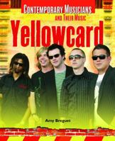 Yellowcard (Contemporary Musicians and Their Music) 1404207147 Book Cover