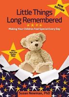 Little Things Long Remembered: Making Your Children Feel Special Every Day 0517593025 Book Cover