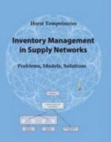Inventory Management in Supply Networks - Problems, Models, Solutions 3833453737 Book Cover