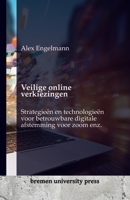 Veilige online verkiezingen: Strategieën en technologieën voor betrouwbare digitale afstemming voor zoom enz. (Dutch Edition) 368904037X Book Cover