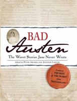 Bad Austen: The Worst Stories Jane Never Wrote B008SLGZES Book Cover