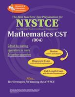 NYSTCE Mathematics CST (REA) - The Best Teachers' Test Prep 0738602434 Book Cover