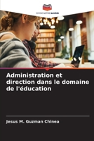 Administration et direction dans le domaine de l'éducation (French Edition) 6209923267 Book Cover
