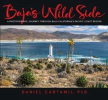 Baja's Wild Side: A Photographic Journey Through Baja California's Pacific Coast Region. 1941384323 Book Cover