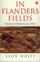 In Flanders Fields: Passchendaele 1917 080943590X Book Cover