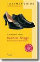 Business-Knigge-die 100 wichtigsten Benimmregeln (Haufe TaschenGuide) 3448079847 Book Cover