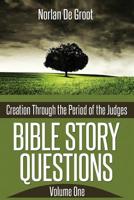 Creation Through the Period of the Judges 1492133728 Book Cover