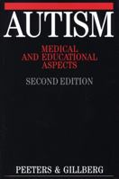 Autism: Medical and Educational Aspects 1861560931 Book Cover