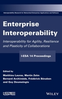 Enterprise Interoperability: Interoperability for Agility, Resilience and Plasticity of Collaborations (I-ESA 14 Proceedings) 1848217994 Book Cover