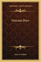 Grecian Days 1432545469 Book Cover