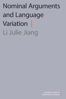 Nominal Arguments and Language Variation 0190084170 Book Cover