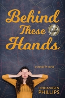 Behind These Hands 1611536561 Book Cover