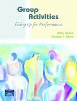 Group Activities: Firing Up for Performance 0131709046 Book Cover