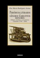 Periodicos literarios y generos narrativos menores: fabula, anecdota y carta ficticia Colombia (1792- 1850) 1934768057 Book Cover