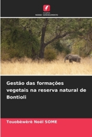 Gestão das formações vegetais na reserva natural de Bontioli (Portuguese Edition) 6208615437 Book Cover