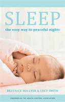 Sleep: The Easy Way to Peaceful Nights 1841881856 Book Cover