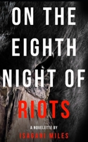 On The Eighth Night Of Riots null Book Cover