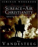 Surface to Air Christianity Seminar Workbook 1414106394 Book Cover