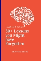 Laugh and Relearn: 50+Lessons You Might have Forgotten B0F5P3KTFN Book Cover