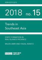 State Formation in Riau Islands Province 9814818658 Book Cover
