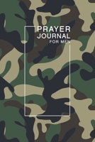 Prayer Journal for Men: A 1 Year/52 Week Guide To Cultivate An Attitude Of Gratitude: Gratitude Journal 1658617770 Book Cover