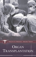 Organ Transplantation 0313335427 Book Cover