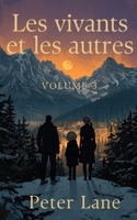 Les Vivants et les Autres (Le Loup et La Rose) (French Edition) B0H4XBYTB9 Book Cover