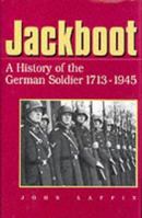 Jackboot: The Story of the German Soldier 1566197503 Book Cover