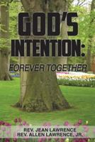 God's Intention:: Forever Together 1720549761 Book Cover