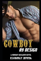 Cowboy by Design 1703796330 Book Cover